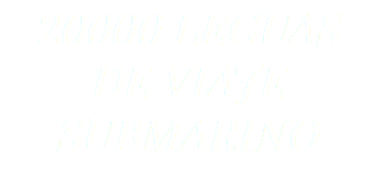 20000 LEGUAS  DE VIAJE  SUBMARINO