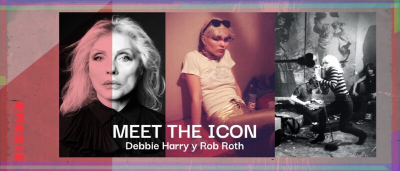 Meet the icon. Debbie Harry y Rob Roth