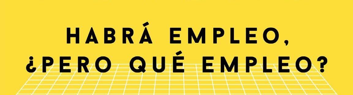 portada_La IA y el trabajo en el futuro | Espacio Fundación Telefónica