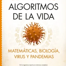 Portada del libro 'Los algoritmos de la vida'