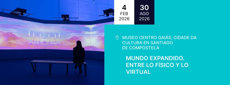 Cartel de la itinerancia 'Mundo expandido. Entre lo físico y lo virtual'. En el Museo de Centras Gaiás, Cidade da Cultura en Santiago de Compostela