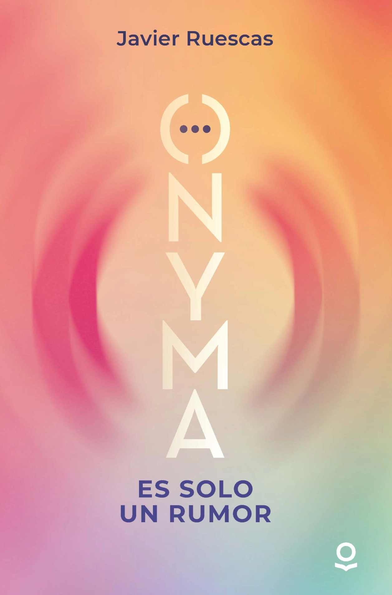 Portada del libro 'ONYMA. Es solo un rumor'