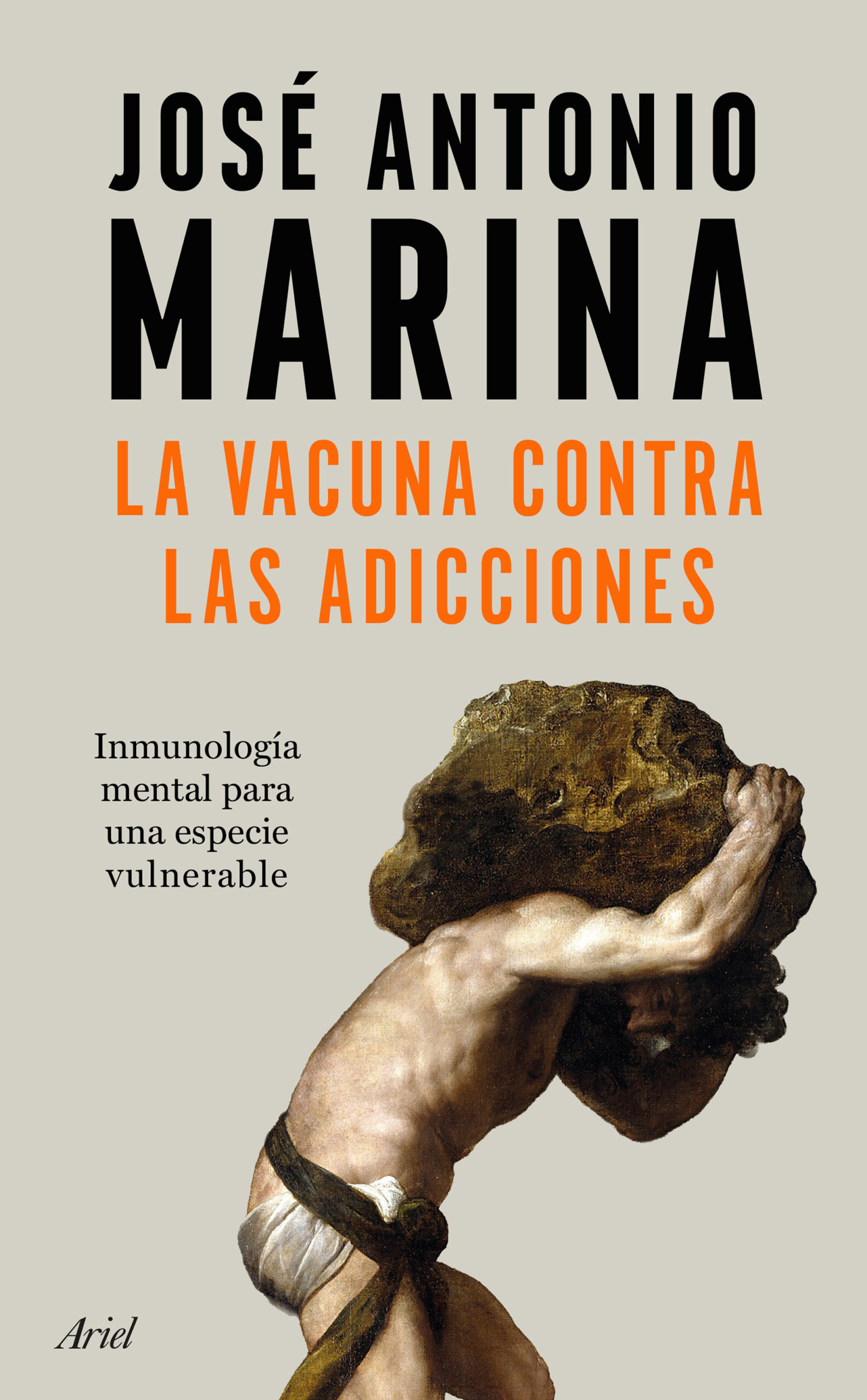 Portada del libro de José Antonio Marina ‘La vacuna contra las adicciones’